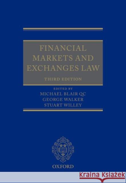 Financial Markets and Exchanges Law Blair, Michael 9780198827528 OXFORD HIGHER EDUCATION - książka