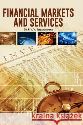 Financial Markets and Services Pvv Satyanarayana 9789386841018 Discovery Publishing House Pvt Ltd - książka