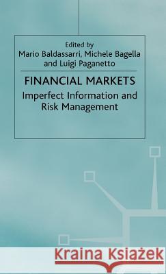 Financial Markets: Imperfect Information and Risk Management Baldassarri, Mario 9780333802045 PALGRAVE MACMILLAN - książka