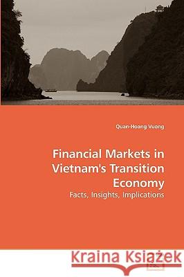 Financial Markets in Vietnam's Transition Economy Quan-Hoang Vuong 9783639233834 VDM Verlag - książka