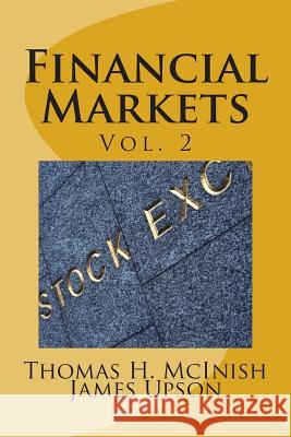 Financial Markets vol. 2: Stocks, bonds, money markets; IPOS, auctions, trading (buying and selling), short selling, transaction costs, currenci Upson, James 9781493591695 Createspace - książka