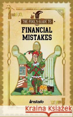 Financial Mistakes: 13 Biggest Common Money Mistakes to Avoid from Going Broke and to Start Building Wealth Instafo 9781708154561 Independently Published - książka