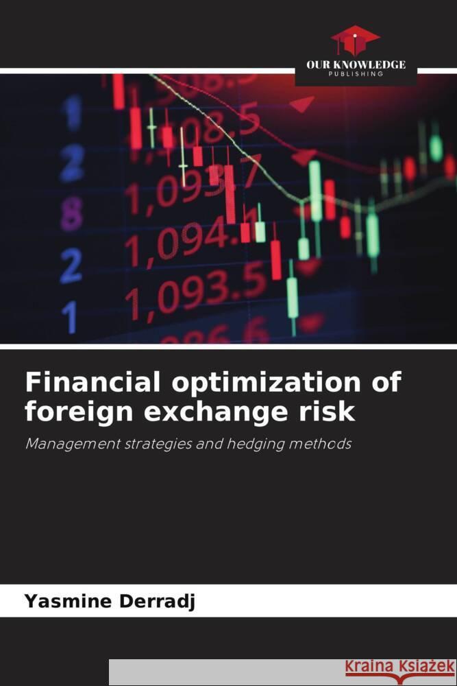 Financial optimization of foreign exchange risk Derradj, Yasmine 9786208298272 Our Knowledge Publishing - książka