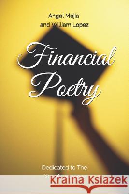 Financial Poetry William Lopez Angel Mejia 9781717731005 Independently Published - książka