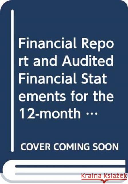 Financial Report and Audited Financial Statements for the 12-month Period from 1 July 2013 to 30 June 2014 and Report of the Board of Auditors United Nations Department of General Assembly Affairs and Conference Services 9789218301239 Eurospan (JL) - książka