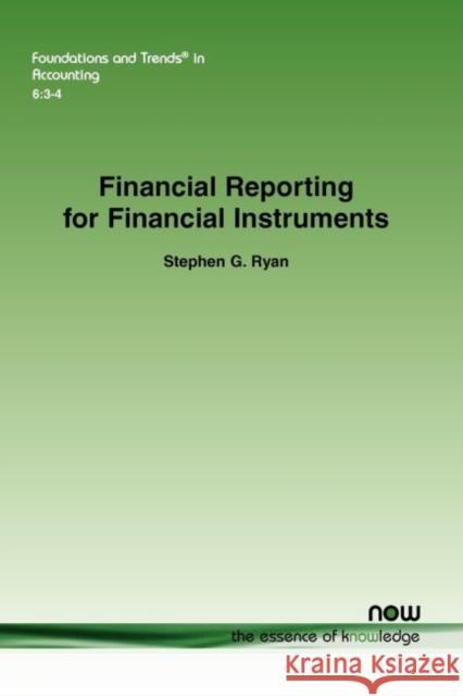 Financial Reporting for Financial Instruments Stephen G. Ryan 9781601986160 Now Publishers - książka