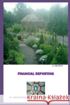 Financial Reporting: Reporting Dr David Ackah 9781505301854 Createspace - książka