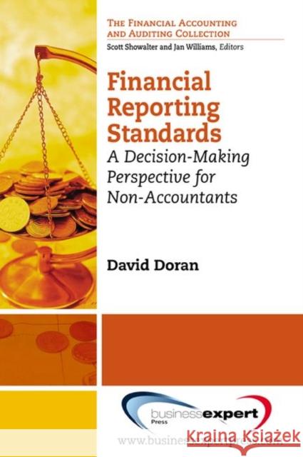 Financial Reporting Standards: A Decision-Making Perspective for Non-Accountants Doran, David T. 9781606493878 BUSINESS EXPERT PRESS - książka