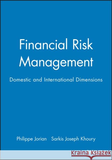 Financial Risk Management: From Reconstruction to Reagan Jorian, Philippe 9781557865915 Blackwell Publishers - książka