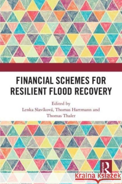 Financial Schemes for Resilient Flood Recovery  9781032017587 Taylor & Francis Ltd - książka