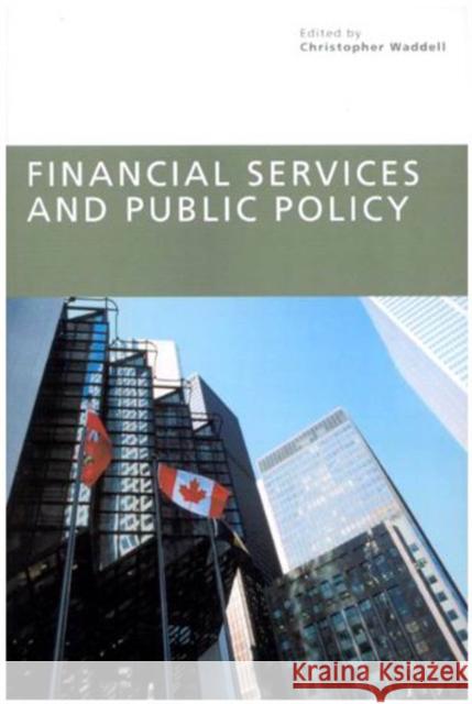 Financial Services and Public Policy Christopher Waddell 9781553390688 McGill-Queen's University Press - książka