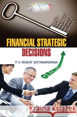 Financial Strategic Decisions Pvv Satyanarayana 9789350567159 Discovery Publishing House Pvt Ltd - książka