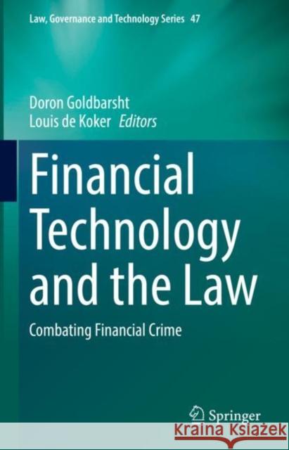 Financial Technology and the Law: Combating Financial Crime Goldbarsht, Doron 9783030880354 Springer International Publishing - książka