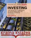 Financial Times Guide to Investing, The: The Definitive Companion to Investment and the Financial Markets Glen Arnold 9781292214078 Pearson Education Limited