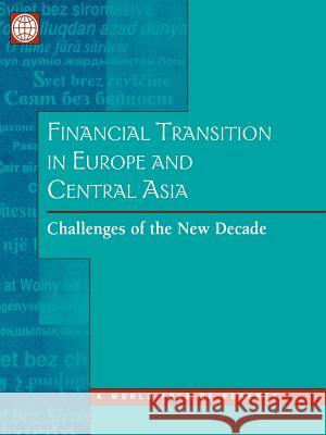 Financial Transition in Europe and Central Asia: Challenges of the New Decade Bokros, Lajos 9780821348147 World Bank Publications - książka