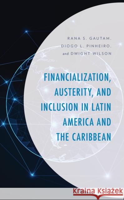 Financialization, Austerity, and Inclusion in Latin America and the Caribbean  9781793647955 Lexington Books - książka