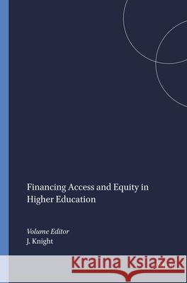 Financing Access and Equity in Higher Education Jane Knight 9789087907662 Sense Publishers - książka