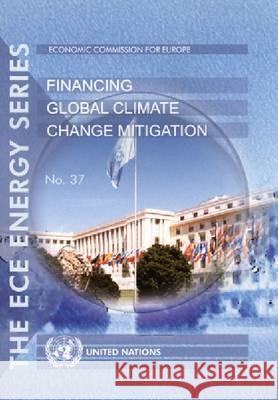 Financing Global Climate Change Mitigation United Nations 9789211170177 United Nations - książka