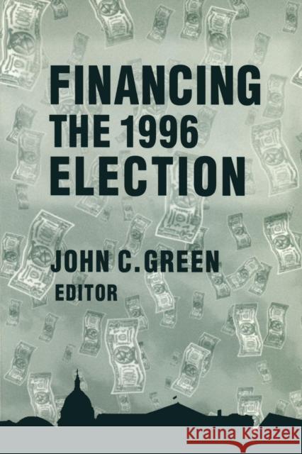 Financing the 1996 Election John Clifford Green 9780765603852 M.E. Sharpe - książka