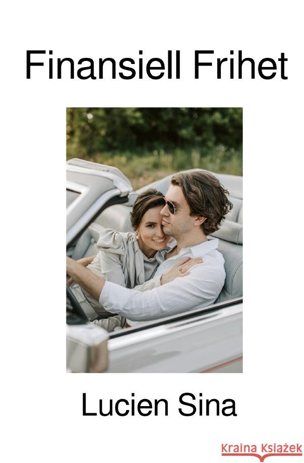 Finansiell Frihet Sina, Lucien 9783818718558 epubli - książka