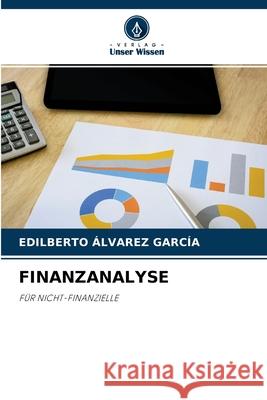 Finanzanalyse Edilberto Álvarez García 9786204176512 Verlag Unser Wissen - książka