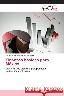Finanzas básicas para México Monroy, Carlos 9783659055782 Editorial Acad Mica Espa Ola - książka