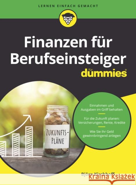 Finanzen fur Berufseinsteiger fur Dummies B Kirchhoff 9783527719914 Wiley-VCH Verlag GmbH - książka