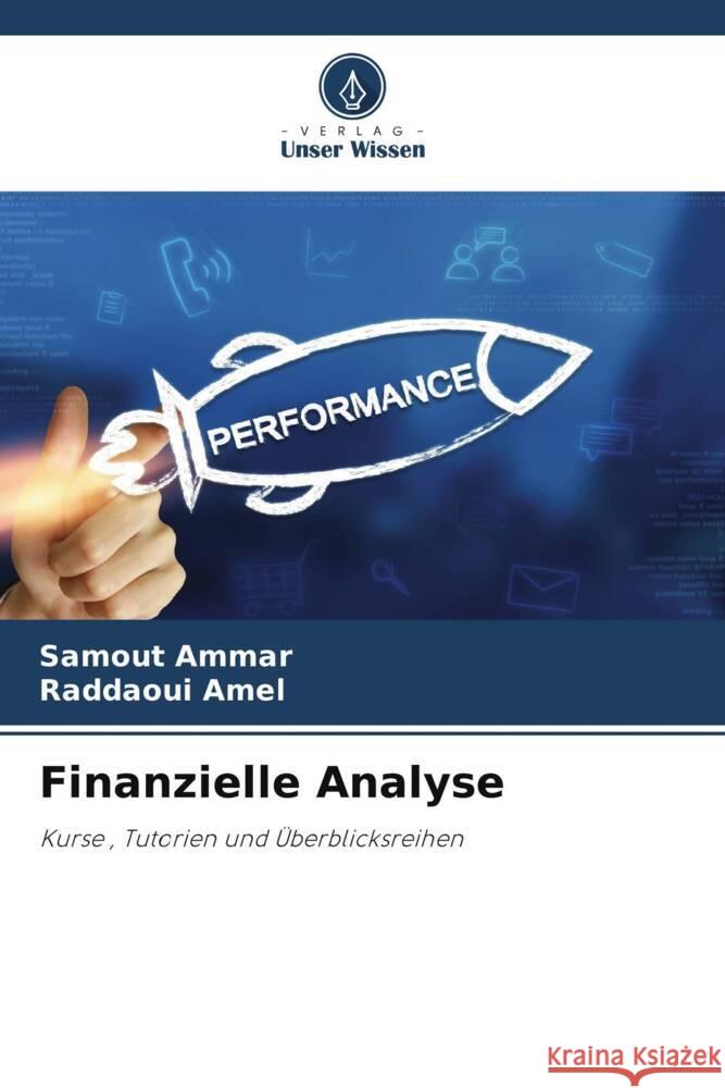 Finanzielle Analyse Ammar, Samout, Amel, Raddaoui 9786205062814 Verlag Unser Wissen - książka