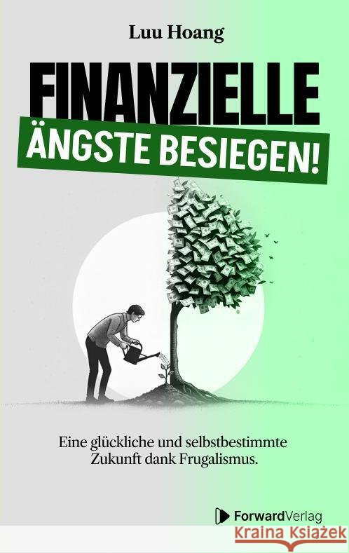 Finanzielle Ängste besiegen Hoang, Luu 9783987551550 Forward - książka