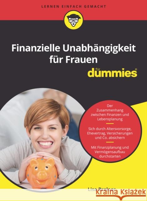 Finanzielle Unabhangigkeit fur Frauen fur Dummies Lisa Breloer 9783527717194 Wiley-VCH Verlag GmbH - książka