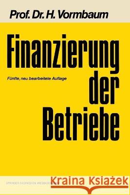 Finanzierung der Betriebe Herbert Vormbaum 9783409372114 Gabler Verlag - książka