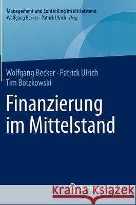 Finanzierung Im Mittelstand Becker, Wolfgang 9783658065669 Springer Gabler - książka