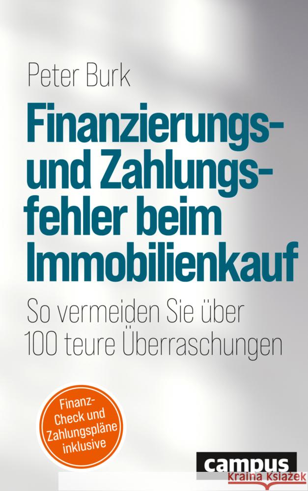 Finanzierungs- und Zahlungsfehler beim Immobilienkauf Burk, Peter 9783593518558 Campus Verlag - książka