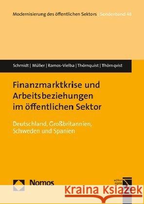 Finanzmarktkrise Und Arbeitsbeziehungen Im Offentlichen Sektor: Deutschland, Grossbritannien, Schweden Und Spanien Muller, Andrea 9783848751433 Nomos Verlagsgesellschaft - książka