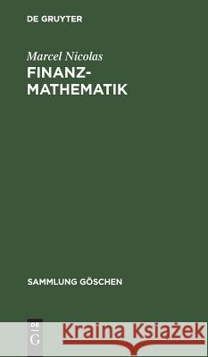 Finanzmathematik Marcel Nicolas 9783111013022 De Gruyter - książka