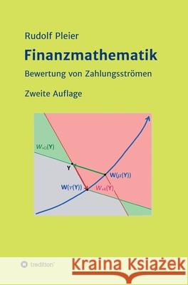 Finanzmathematik: Bewertung von Zahlungsströmen Pleier, Rudolf 9783347354616 Tredition Gmbh - książka