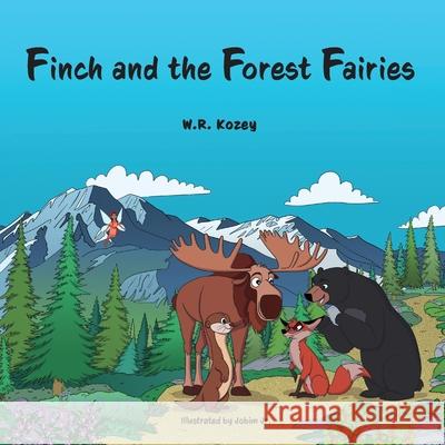 Finch and the Forest Fairies W. R. Kozey Argeo Jobim 9781954896345 Fathom Pub. Co. - książka
