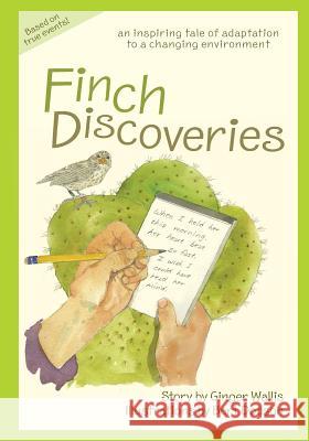 Finch Discoveries: an inspiring tale of adaptation to a changing environment Dodson, Bert 9780984766222 Dancing Journey Press - książka