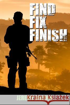 Find > Fix > Finish: A Sheepdog Thriller Jeremy Brown 9780615819402 Hot Wash Books - książka
