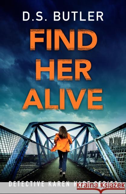 Find Her Alive D. S. Butler 9781542036276 Amazon Publishing - książka