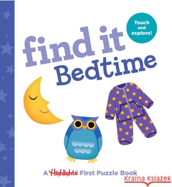 Find It Bedtime: Baby's First Puzzle Book Highlights 9781684372522 Highlights Press - książka