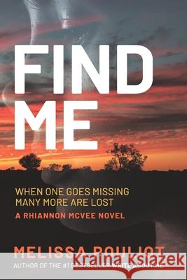 Find Me Melissa Pouliot 9781499742886 Createspace - książka