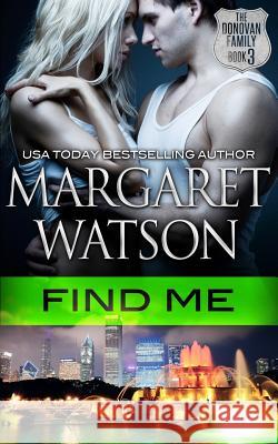 Find Me Margaret Watson 9781511451536 Createspace Independent Publishing Platform - książka