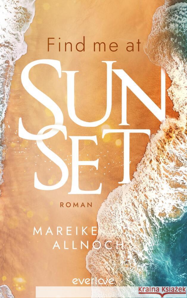 Find Me at Sunset Allnoch, Mareike 9783492069427 Piper - książka