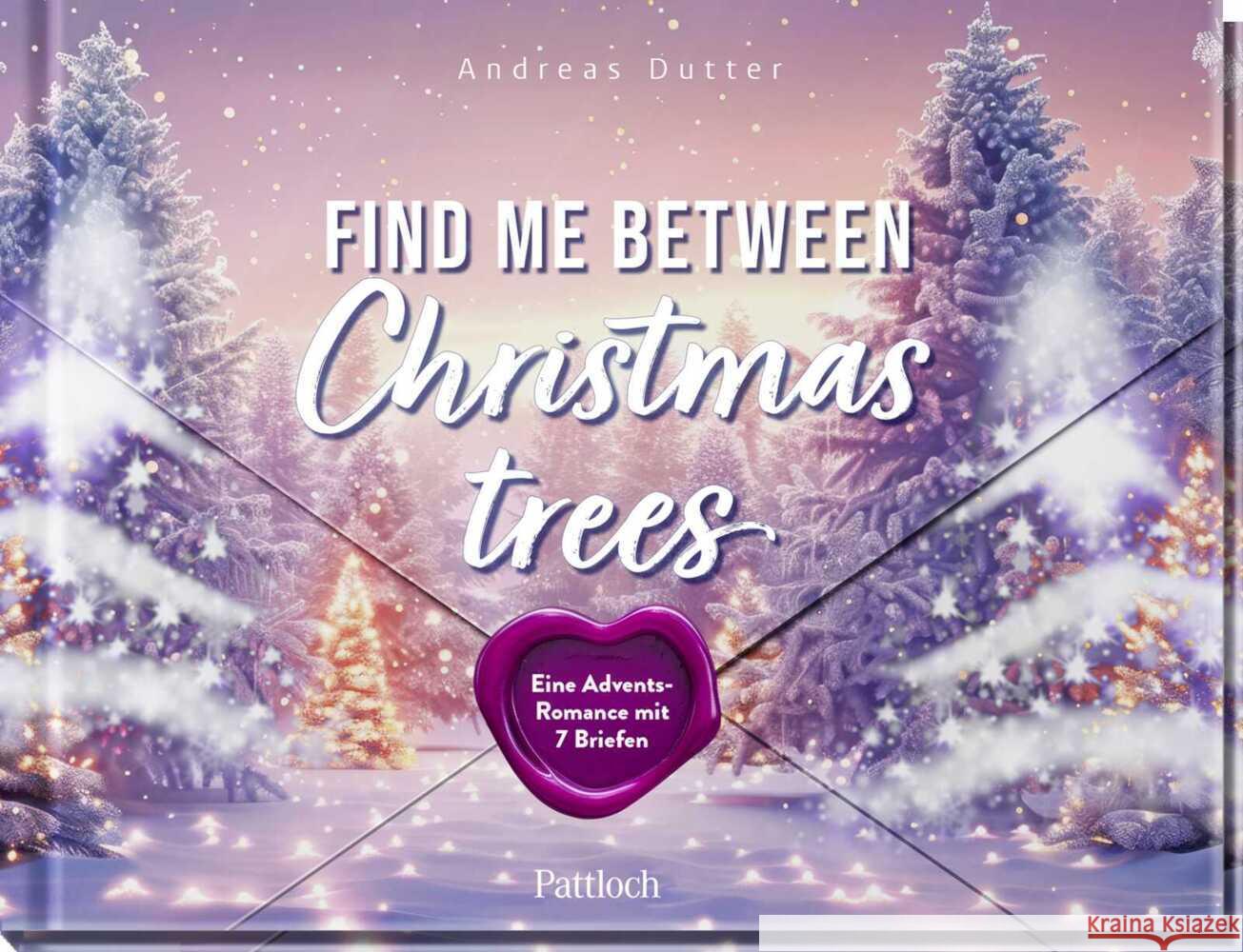Find me between Christmas trees Dutter, Andreas 9783629015471 Pattloch - książka