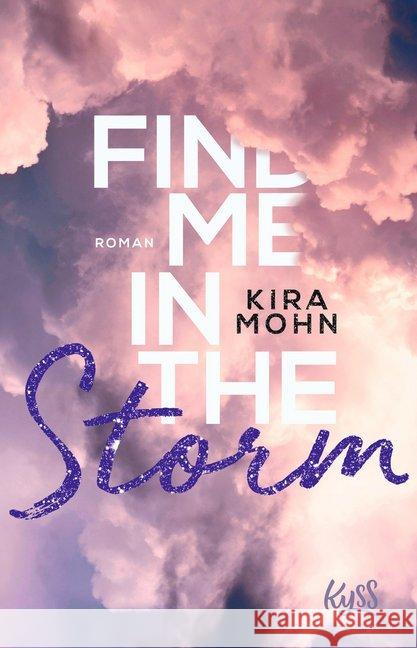 Find me in the Storm : Roman Mohn, Kira 9783499000072 Rowohlt TB. - książka