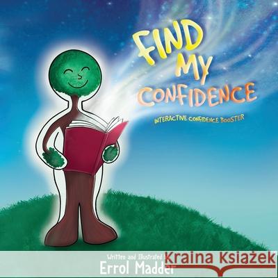 Find My Confidence Madder Errol Madder Errol East Leanne 9780648777816 Errol Madder - książka