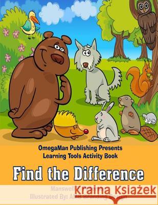 Find the Difference Activity Book Manswell T. Peterson 9781985387638 Createspace Independent Publishing Platform - książka