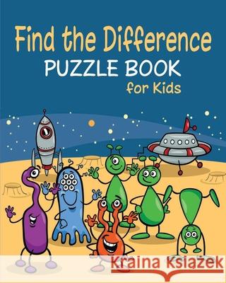 Find the Difference Puzzle Book for Kids: Spot the Differences Between Two Pictures Arine Taylor 9781091604902 Independently Published - książka