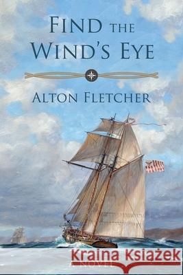 Find The Wind's Eye Alton Fletcher 9781736166802 Aldebaran Press - książka